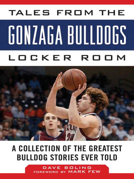 Cover image for Tales from the Gonzaga Bulldogs Locker Room: a Collection of the Greatest Bulldog Stories Ever Told